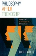 Gregg Lambert Philosophy After Friendship